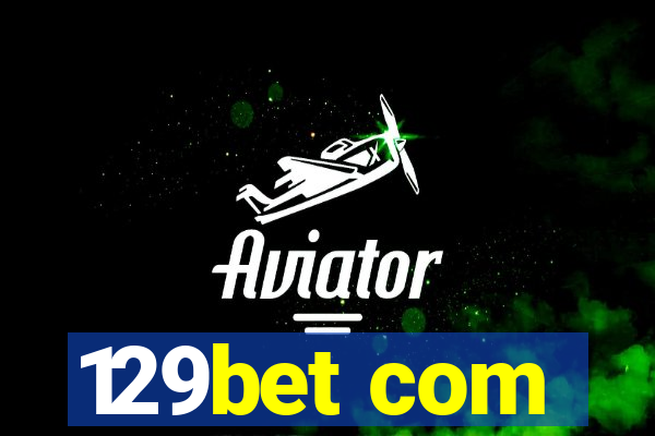 129bet com